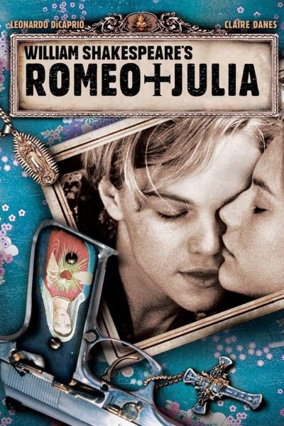 William Shakespeare's Romeo + Juliet Poster